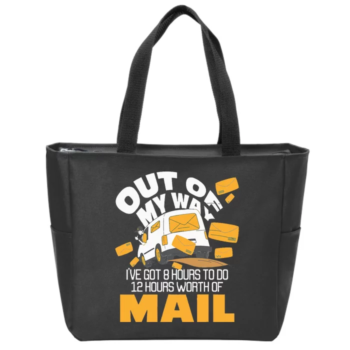 Out Of My Way Postal Worker Mailman Postman Mail Carrier Zip Tote Bag