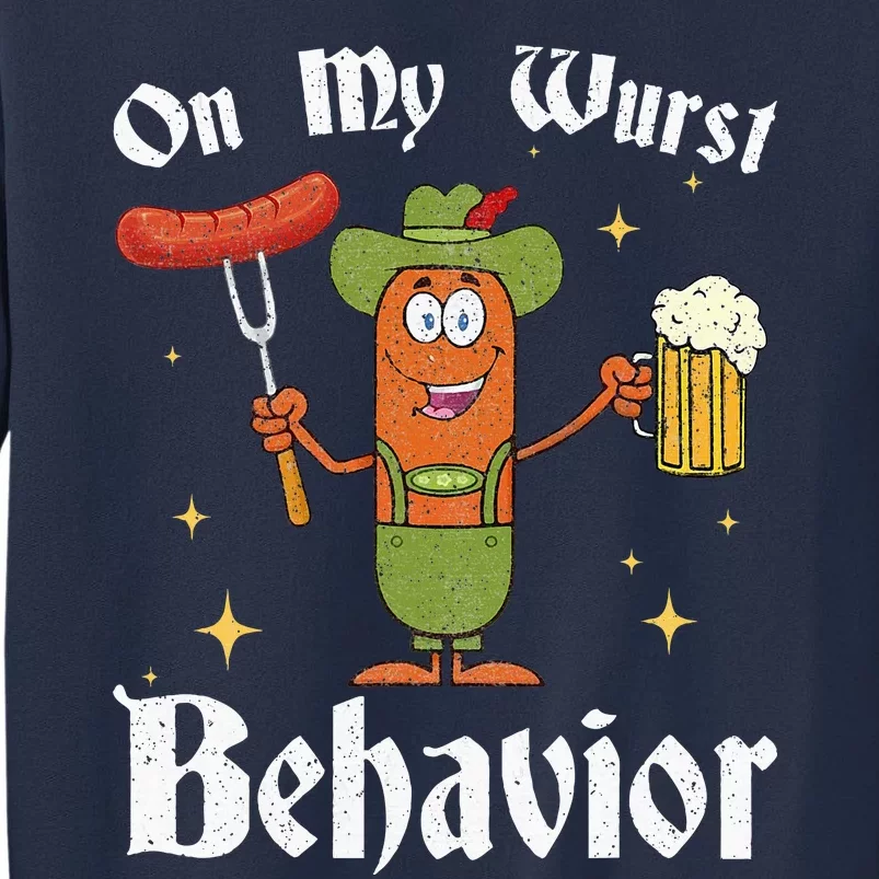 Oktoberfest On My Wurst Behavior Funny German Sweatshirt