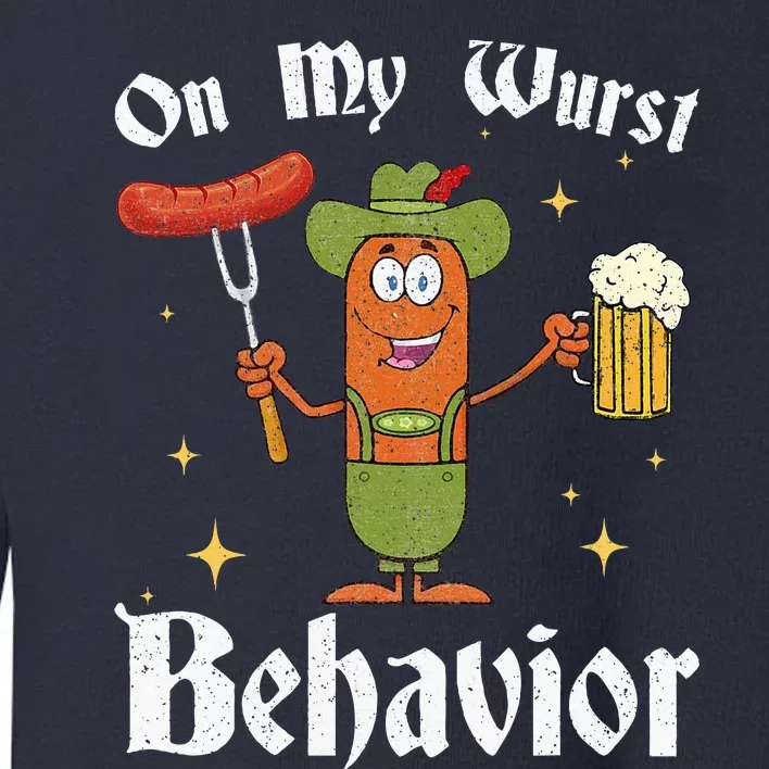 Oktoberfest On My Wurst Behavior Funny German Toddler Sweatshirt