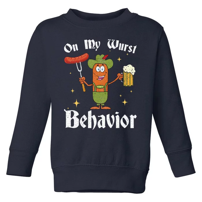 Oktoberfest On My Wurst Behavior Funny German Toddler Sweatshirt