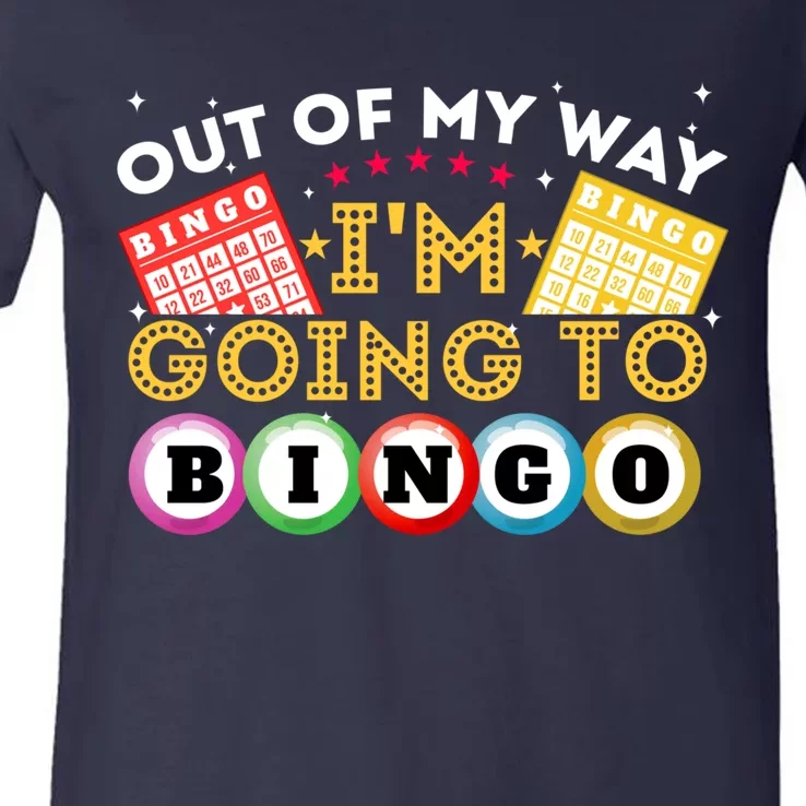 Out Of My Way IM Going To Bingo Lover Gambler Gambling V-Neck T-Shirt