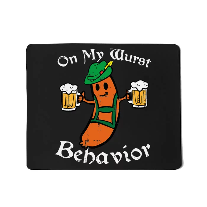 Oktoberfest On My Wurst Behavior Funny German Mousepad