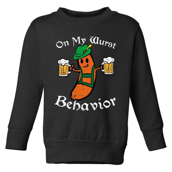 Oktoberfest On My Wurst Behavior Funny German Toddler Sweatshirt