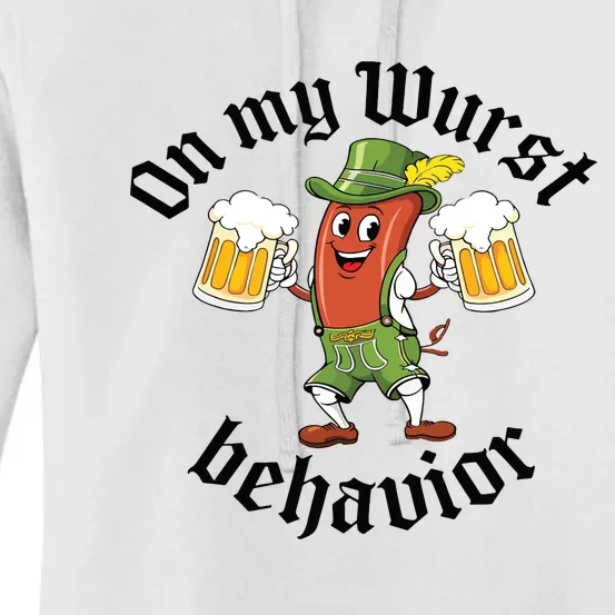 Oktoberfest On My Wurst Behavior Funny German Women's Pullover Hoodie