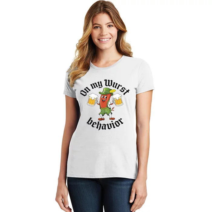 Oktoberfest On My Wurst Behavior Funny German Women's T-Shirt