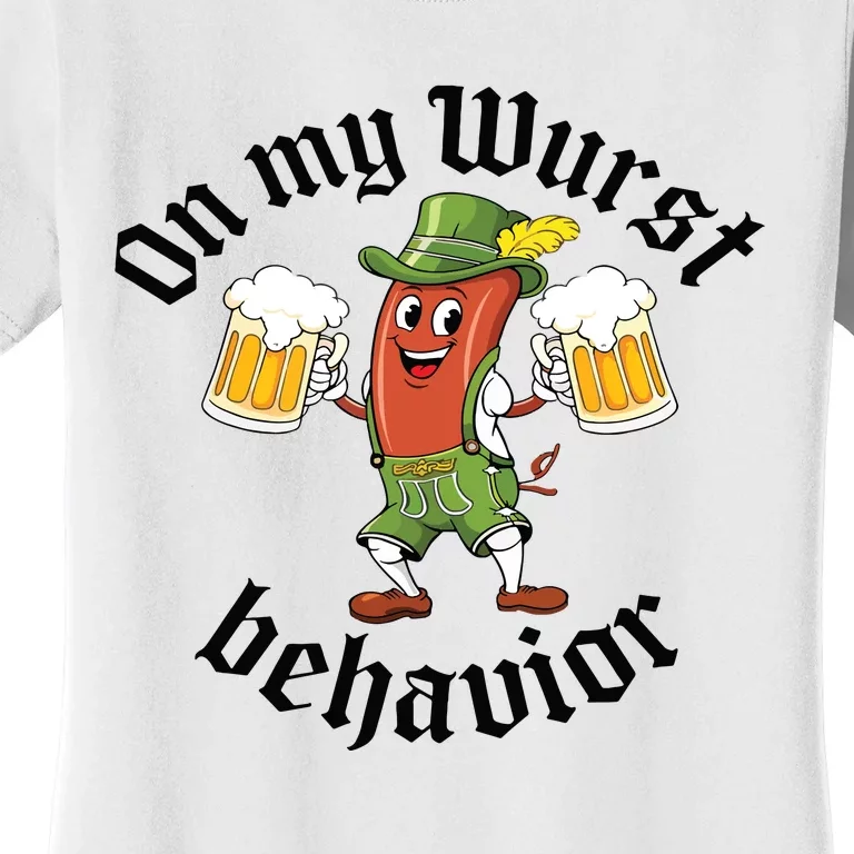 Oktoberfest On My Wurst Behavior Funny German Women's T-Shirt