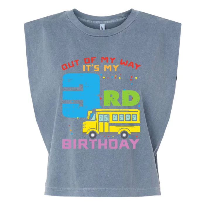 Out Of My Way 3rd Birthday School Bus Cute 3 Year Old Boy Garment-Dyed Women's Muscle Tee