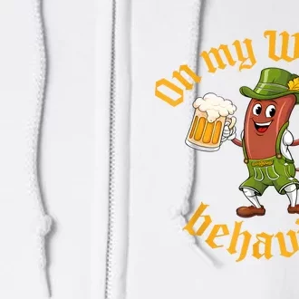 Oktoberfest On My Wurst Behavior Funny German Full Zip Hoodie