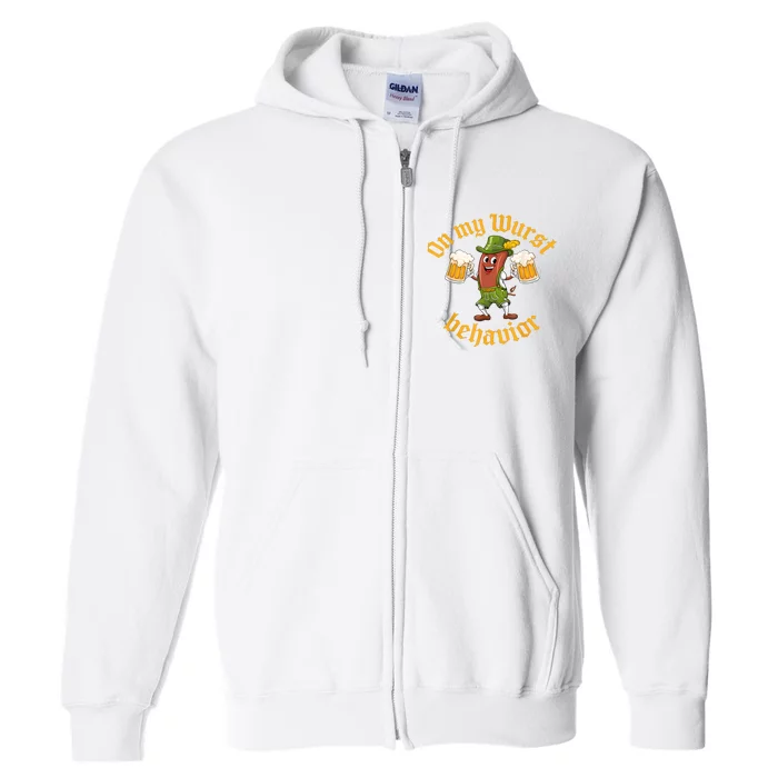 Oktoberfest On My Wurst Behavior Funny German Full Zip Hoodie