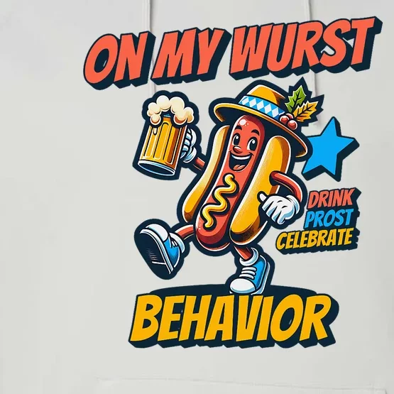 Oktoberfest On My Wurst Behavior German Drinking Party Performance Fleece Hoodie