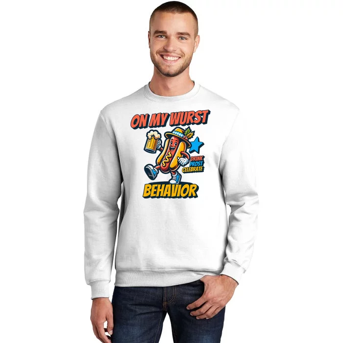 Oktoberfest On My Wurst Behavior German Drinking Party Sweatshirt