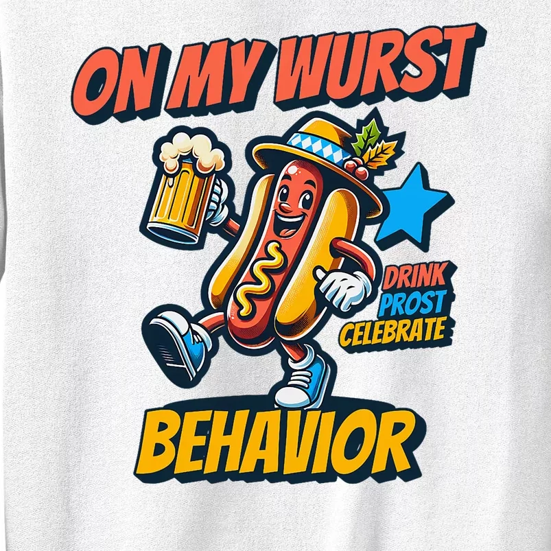 Oktoberfest On My Wurst Behavior German Drinking Party Sweatshirt