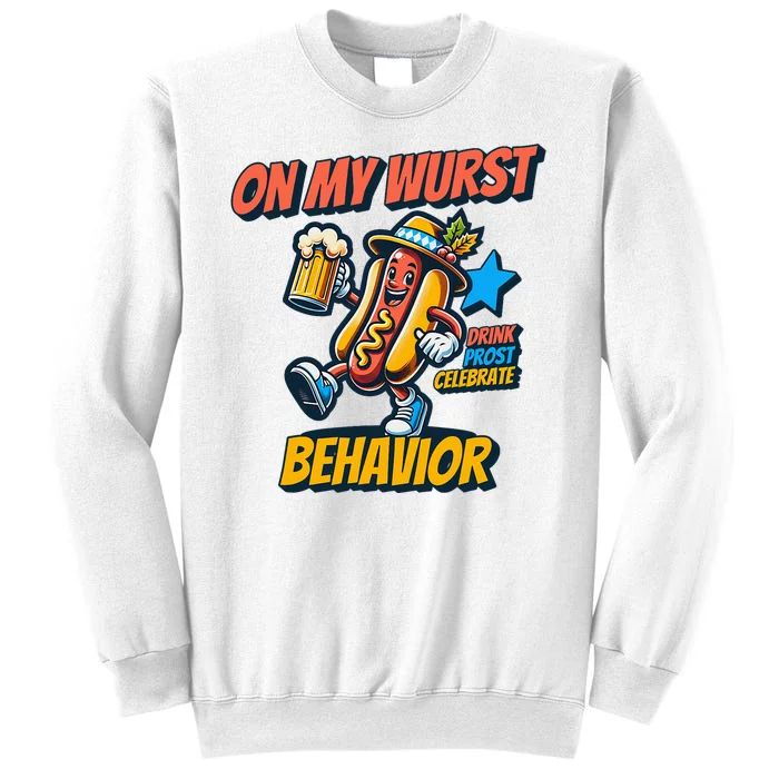 Oktoberfest On My Wurst Behavior German Drinking Party Sweatshirt