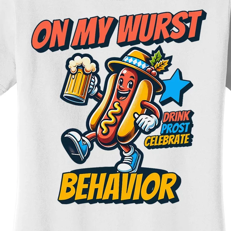 Oktoberfest On My Wurst Behavior German Drinking Party Women's T-Shirt