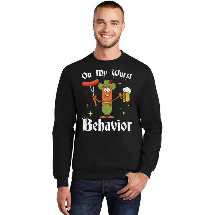 Oktoberfest On My Wurst Behavior Tall Sweatshirt