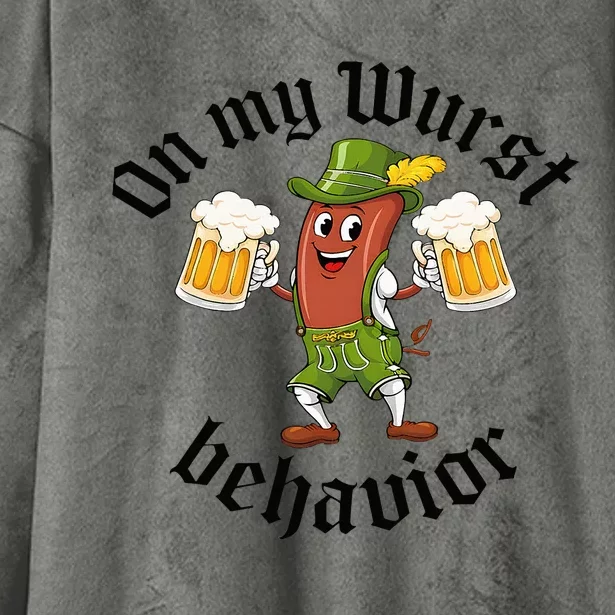 Oktoberfest On My Wurst Behavior Funny German Hooded Wearable Blanket