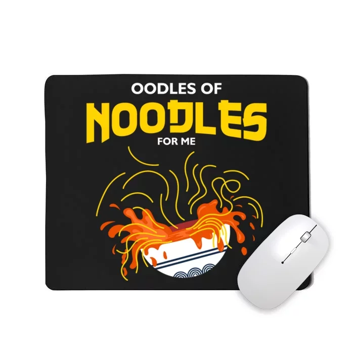 Oodles Of Noodles Mousepad