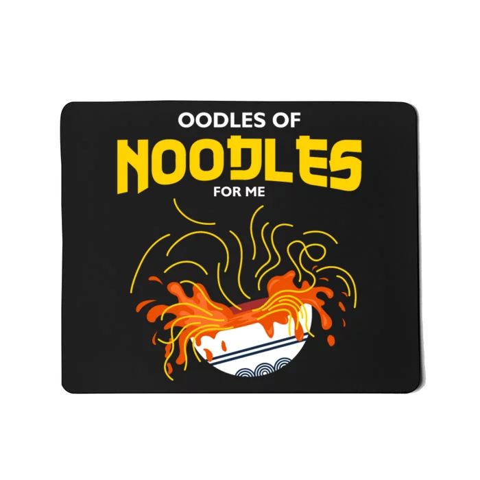 Oodles Of Noodles Mousepad