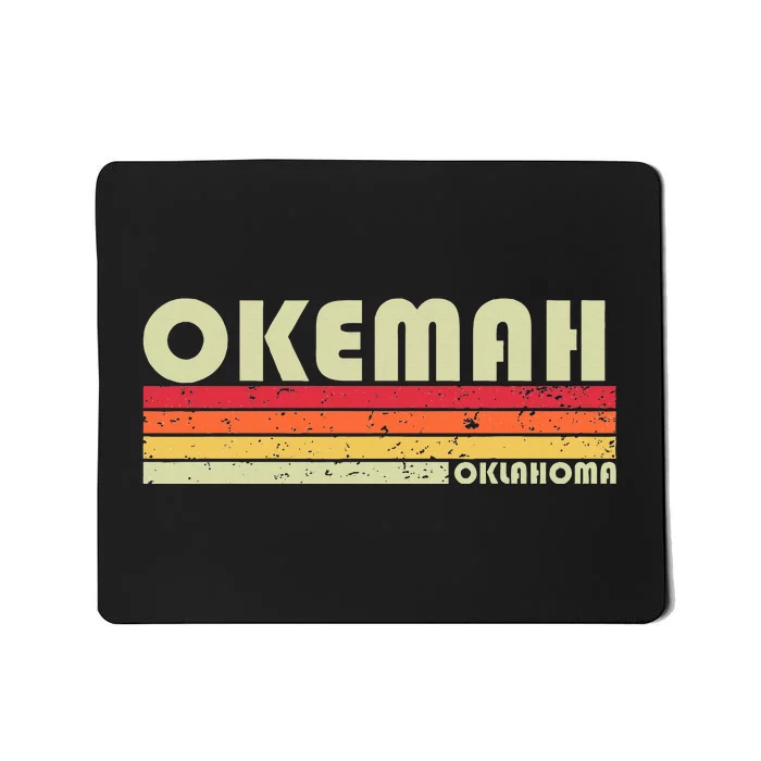 Okemah Ok Oklahoma Funny City Home Roots Mousepad