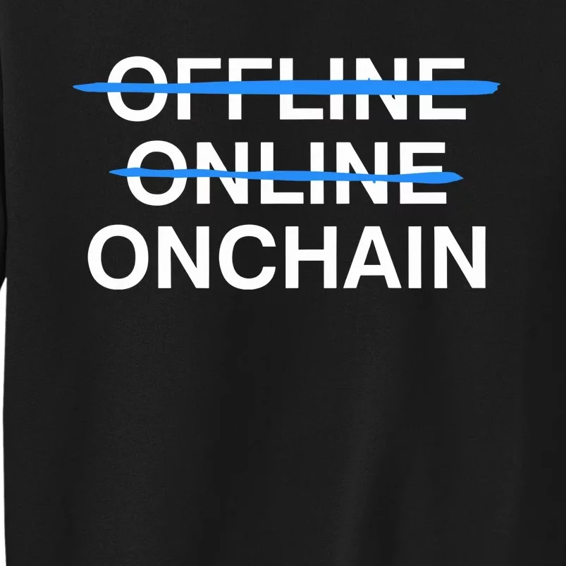 Offline Online Onchain Tall Sweatshirt