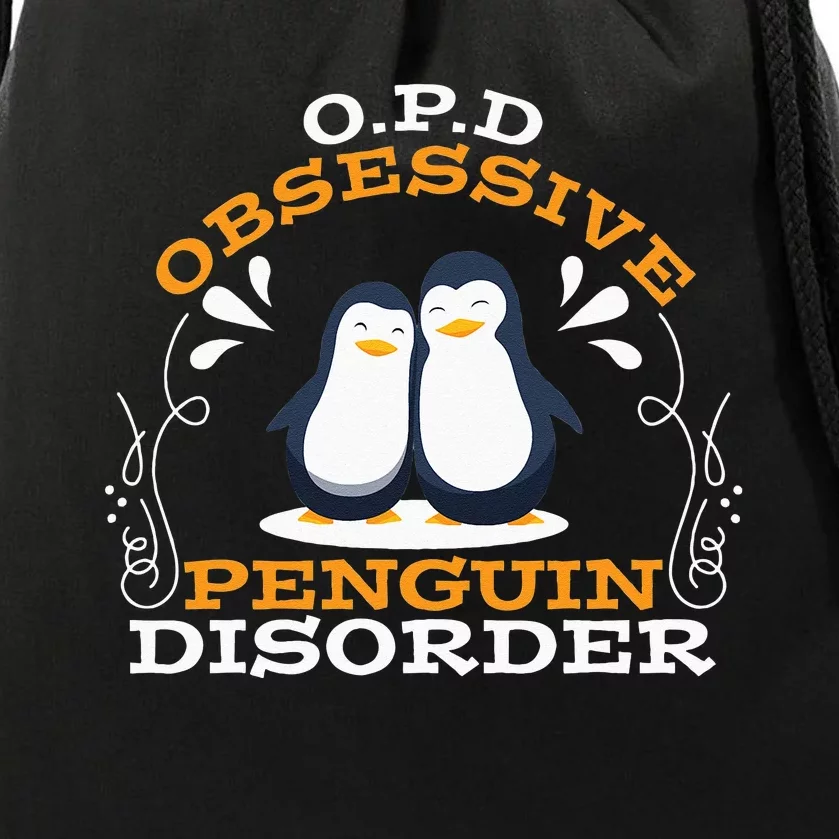 O.P.D Obsessive Penguin Disorder Funny Drawstring Bag