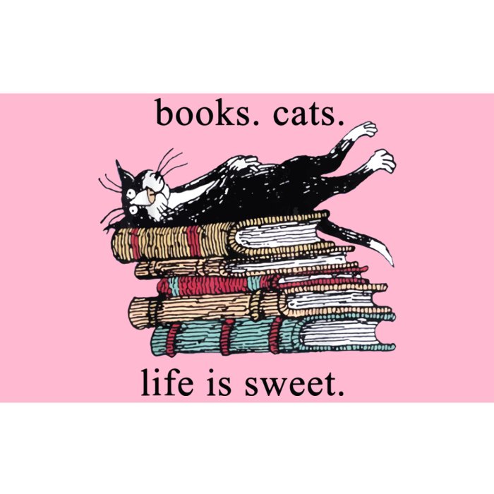 Out Of Print Unisex Literary Books Cats Life Is Sweet Sweatshirt Bumper Sticker