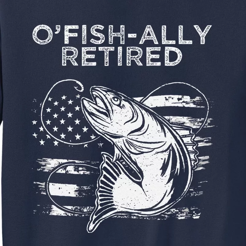 OFishally Officially Retired Fishing American Sweatshirt