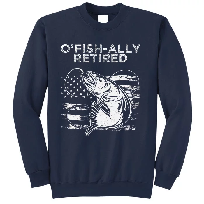 OFishally Officially Retired Fishing American Sweatshirt