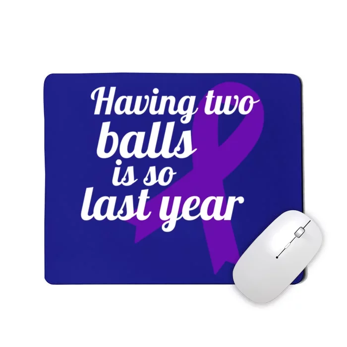 Orchidectomy Operation Survivor Funny Testicular Cancer Cool Gift Mousepad