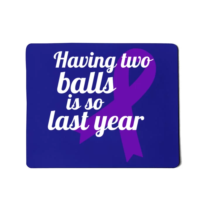 Orchidectomy Operation Survivor Funny Testicular Cancer Cool Gift Mousepad