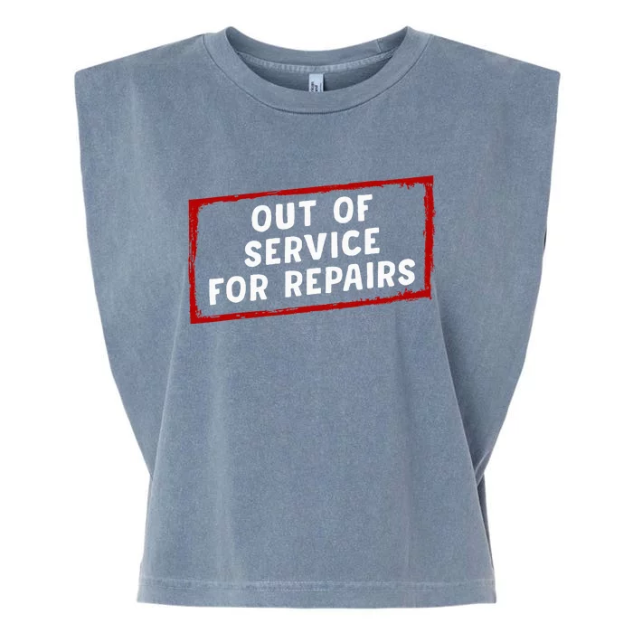 Out Of Service For Repairs Garment-Dyed Women's Muscle Tee