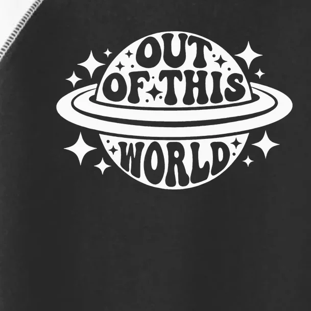 Out Of This World Groovy Planet Space Astronomy Toddler Fine Jersey T-Shirt