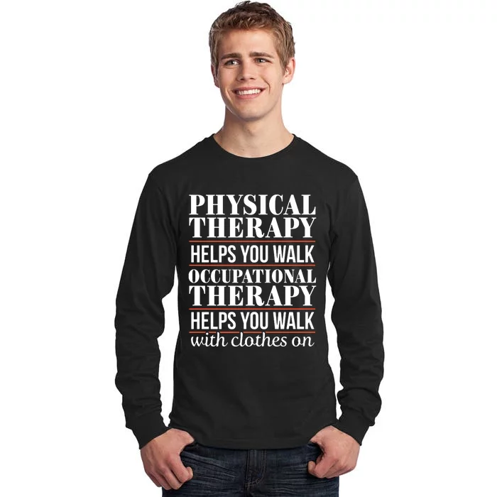 OT Occupational Therapy Assistant Physical Therapist Tall Long Sleeve T-Shirt