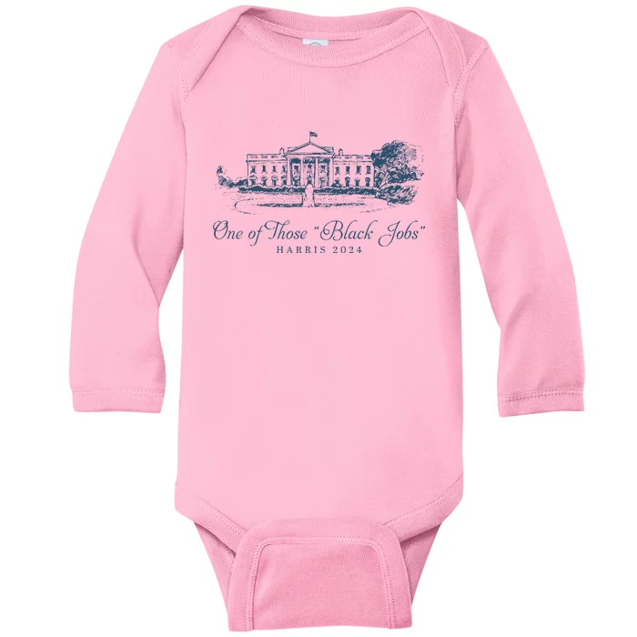 One Of Those Black Jobs Kamala Harris For President 2024 Baby Long Sleeve Bodysuit