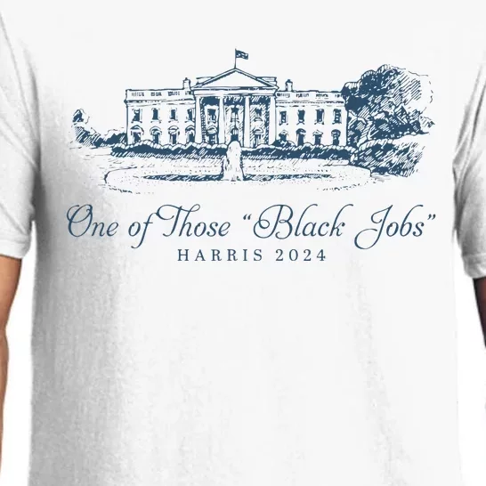 One Of Those Black Jobs Kamala Harris For President 2024 Pajama Set