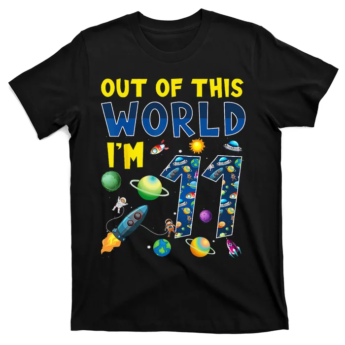 Out Of This World Im 11 Space Rocket Birthday Party 11th T-Shirt