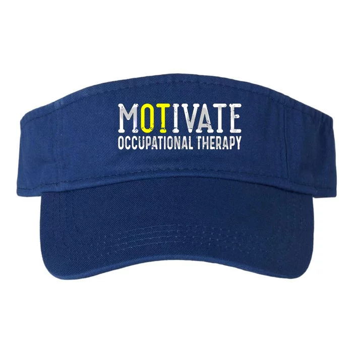 Ot Occupational Therapy Motivate Occupational Therapy Cute Gift Valucap Bio-Washed Visor