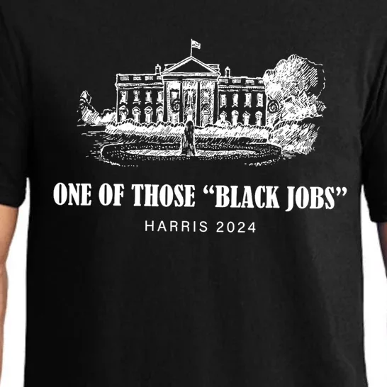 One Of Those Black Jobs Kamala Harris For President Pajama Set