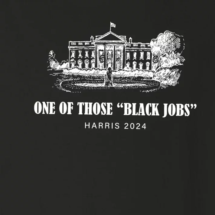 One Of Those Black Jobs Kamala Harris For President Toddler Long Sleeve Shirt