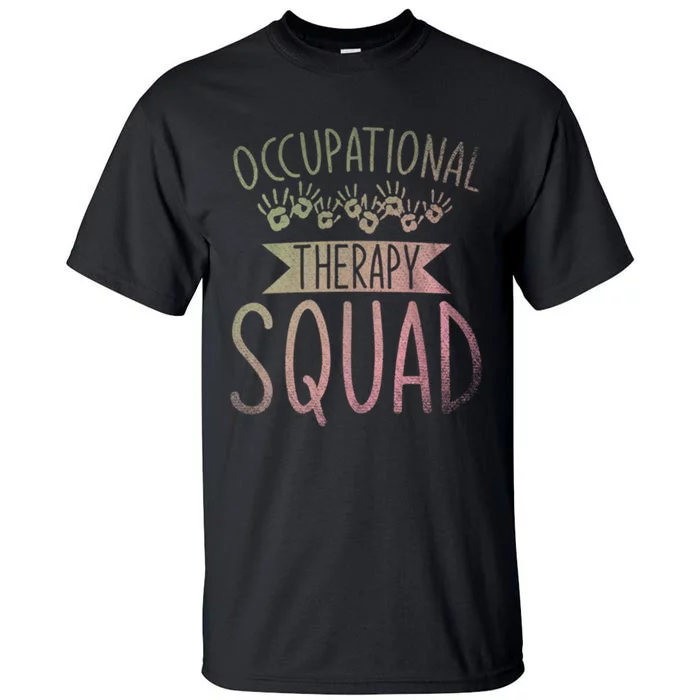 Ota Occupational Therapy Squad Ot Occupational Therapist Tall T-Shirt