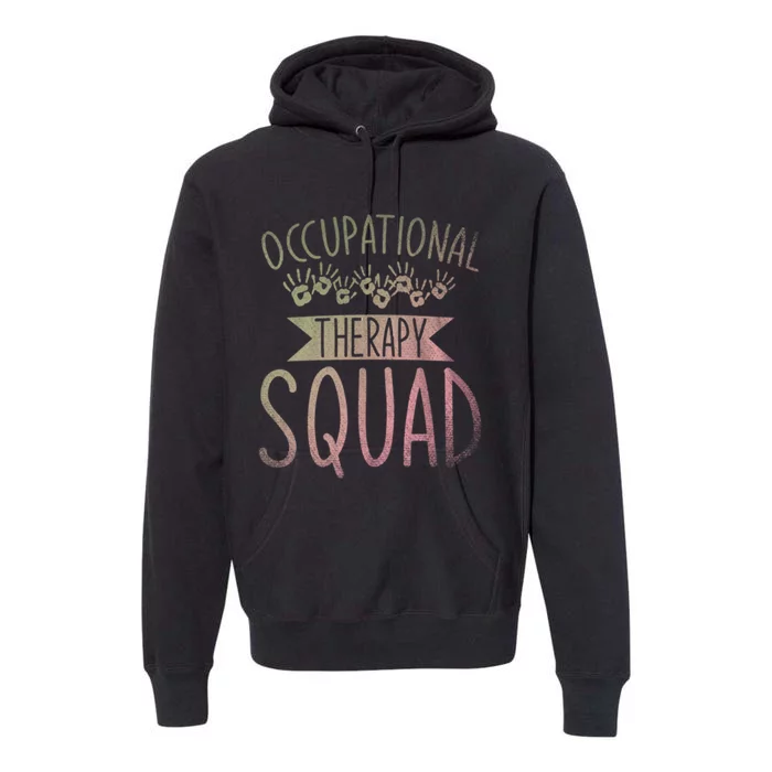 Ota Occupational Therapy Squad Ot Occupational Therapist Premium Hoodie