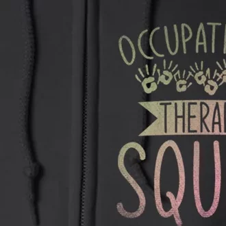 Ota Occupational Therapy Squad Ot Occupational Therapist Full Zip Hoodie