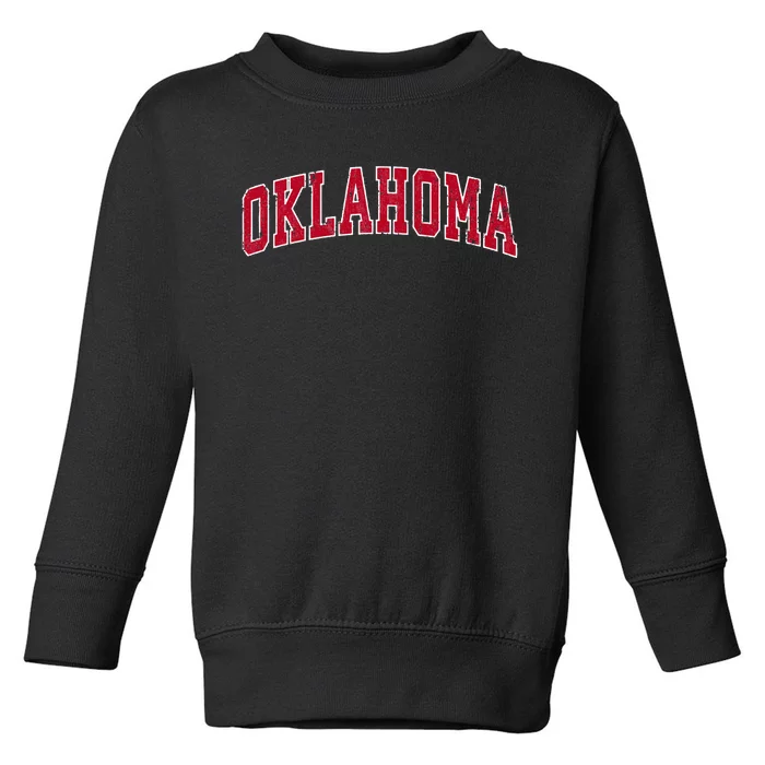 Oklahoma OK Vintage Sports Design Red Design Swea Toddler Sweatshirt