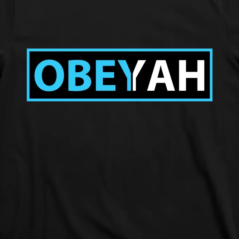 Obeyah Obey Yah God Christian Hebrew Roots T-Shirt