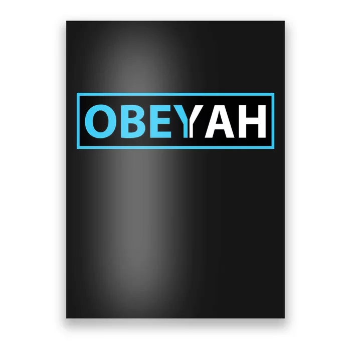 Obeyah Obey Yah God Christian Hebrew Roots Poster