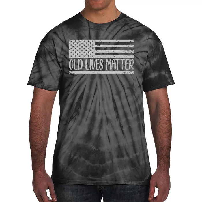 Old People 50th Birthday Tee Old Lives Matter Design Tie-Dye T-Shirt