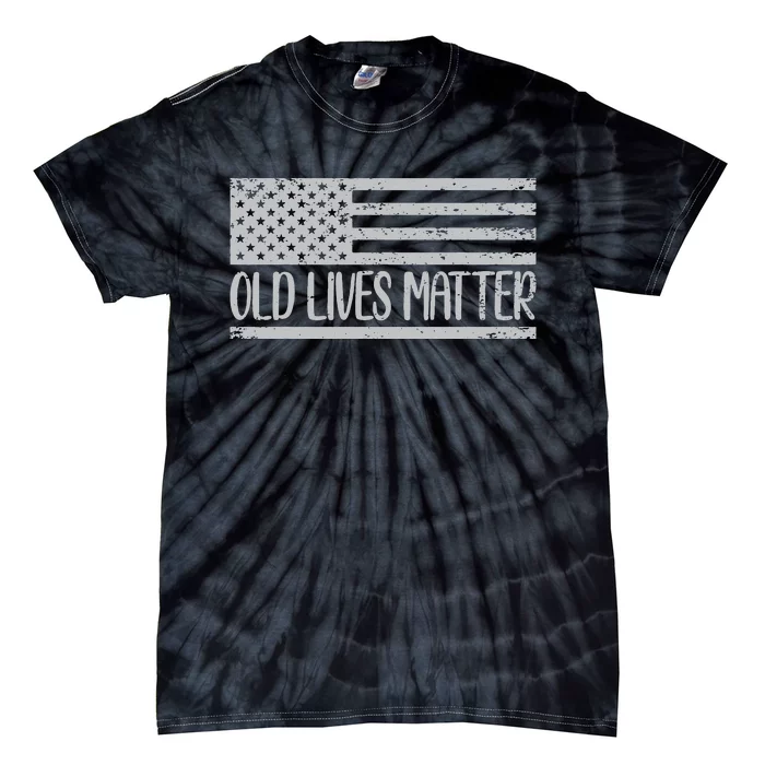 Old People 50th Birthday Tee Old Lives Matter Design Tie-Dye T-Shirt