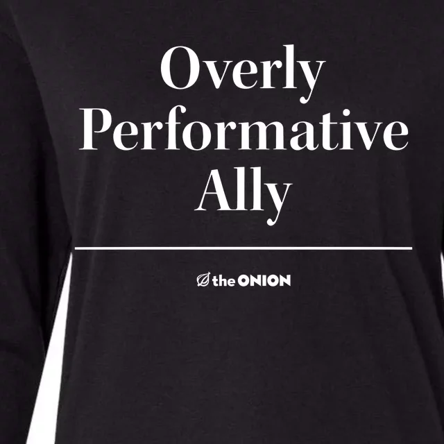 Overly Performative Ally Womens Cotton Relaxed Long Sleeve T-Shirt