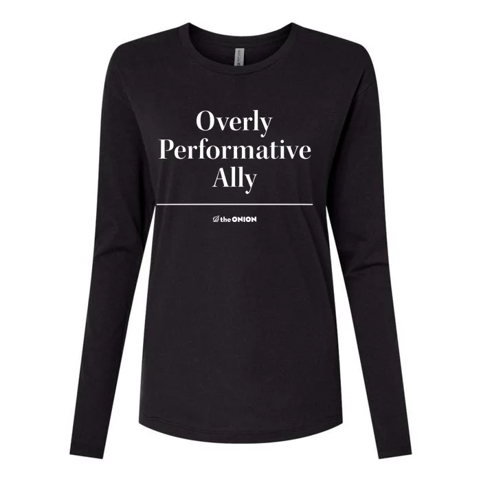 Overly Performative Ally Womens Cotton Relaxed Long Sleeve T-Shirt