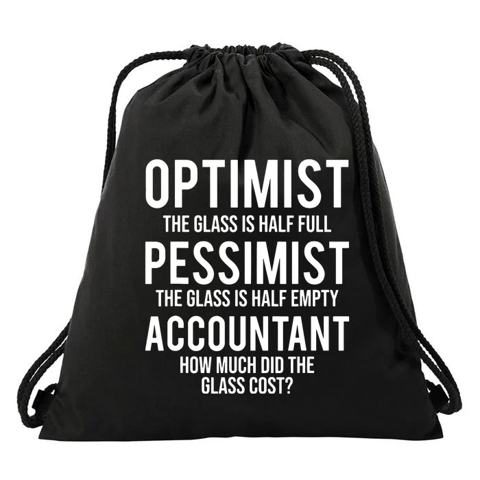 Optimist Pessimist Accountant Glass Funny Accounting Drawstring Bag